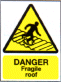Danger Fragile Roof